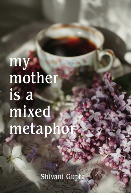 My mother is a mixed metaphor